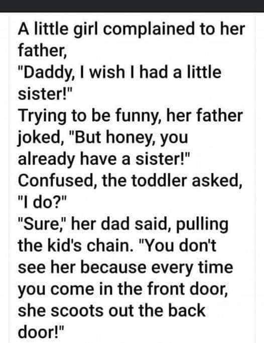 A Little girl complained to her father,