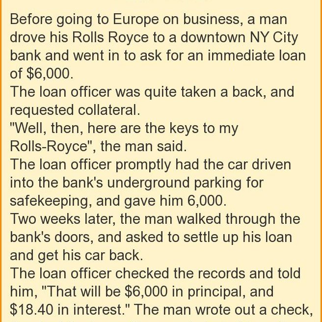 Before going to Europe on business, a man drove his Rolls Royce to a downton NY City Bank