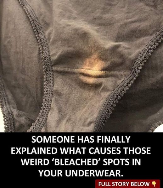 Some people are just finding out why they get bleach patches on their underwear.