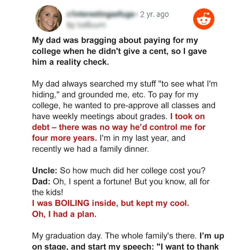 My Father Was Bragging about Paying for My College When He Did Not Give a Cent, So I Gave Him a Reality Check
