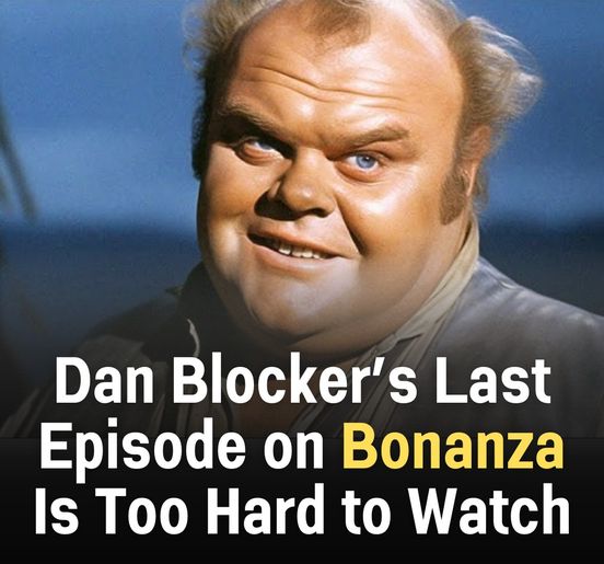 Watching Dan Blocker’s Final Episode on Bonanza Can Be a Challenge